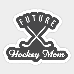 Future Hockey Mom Sticker